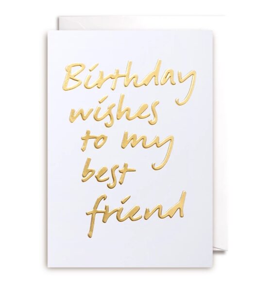 Atklātnīte ar aploksni BIRTHDAY WISHES TO MY BEST FRIEND (10.5 x 15.5 cm)