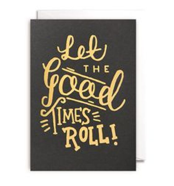 Atklātnīte ar aploksni LET THE GOOD TIMES ROLL (10.5 x 15.5 cm)